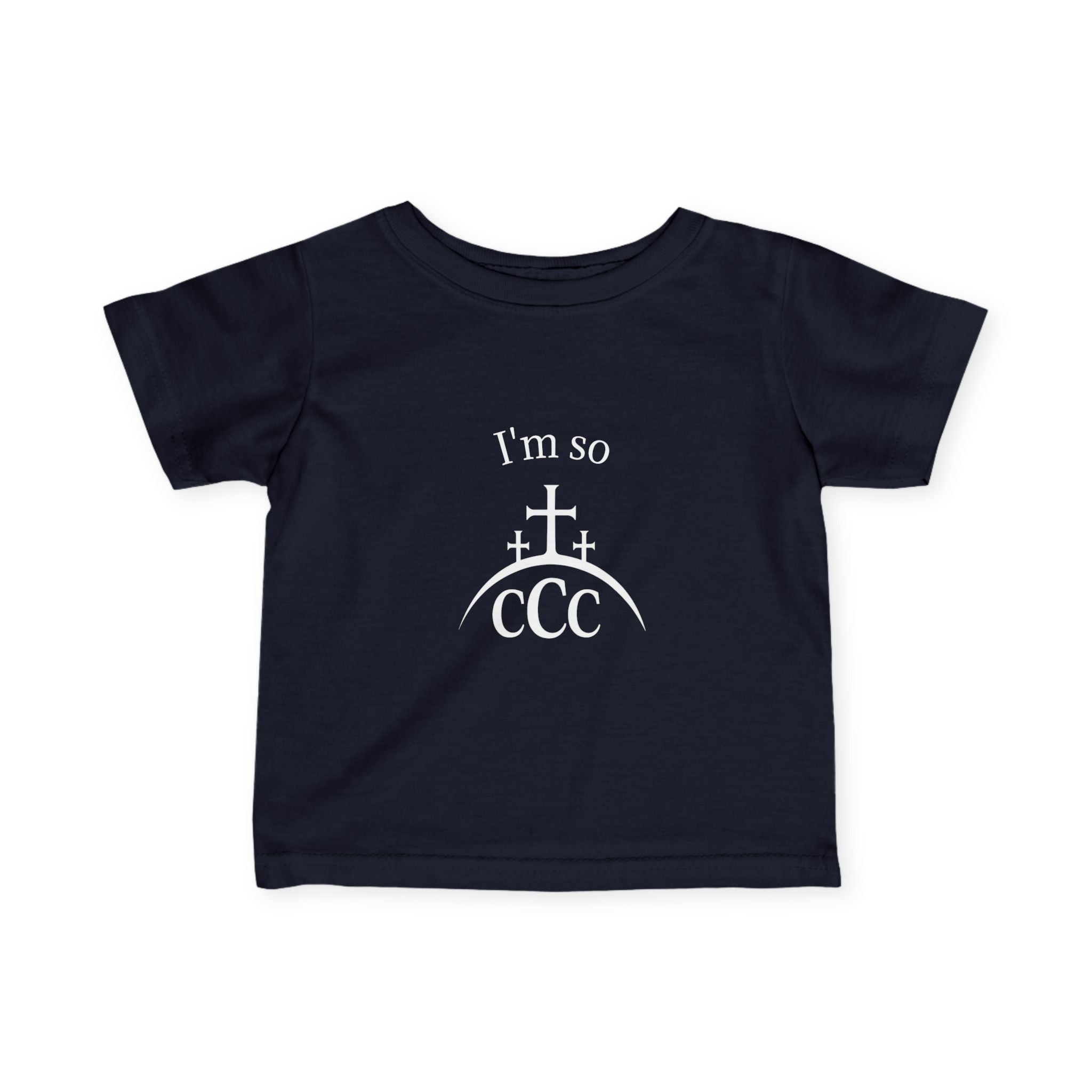 I'm so CCC — Infant Tee