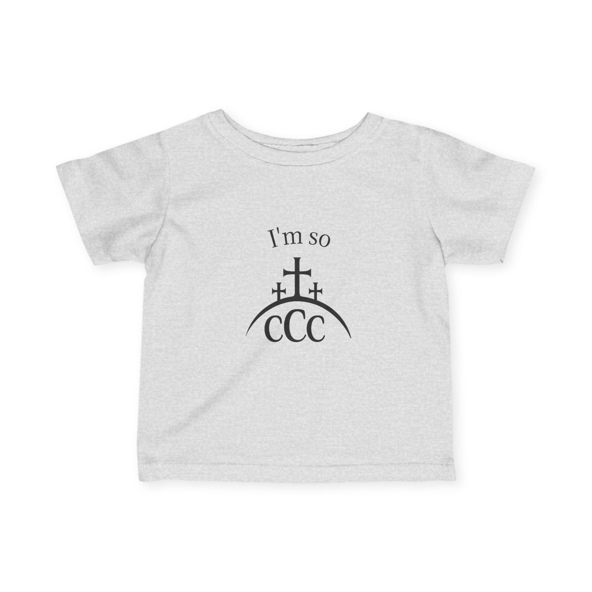 I'm so CCC — Infant Tee